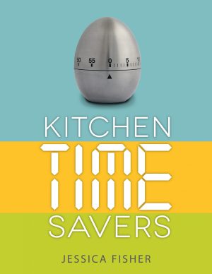 cover image of kitchen time savers, blue, yellow, and green stripes with egg timer and text overlay.