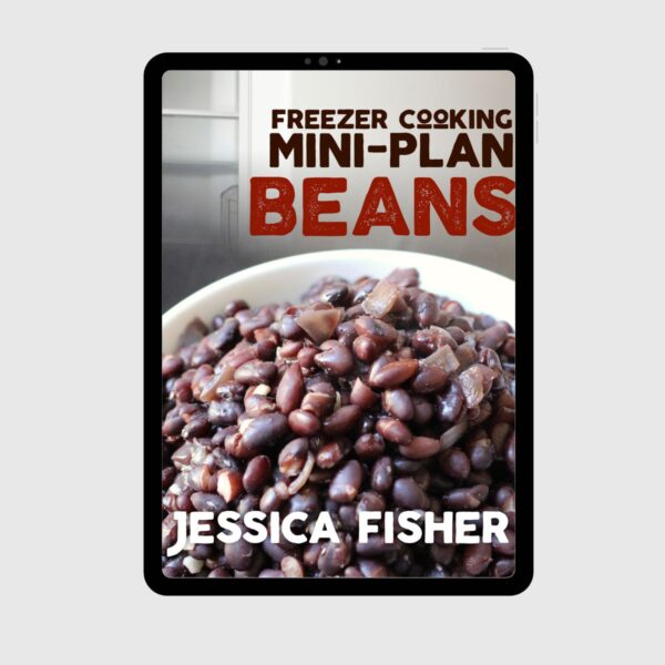 cover image of freezer cooking mini plan beans on a tablet.