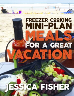 cover image for vacation meals freezer meal plan.
